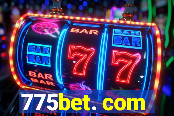 775bet. com